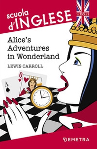 Alice's adventures in Wonderland - Librerie.coop Alice's adventures in Wonderland - Librerie.coop