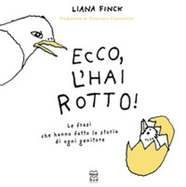 Ecco, l'hai rotto - Librerie.coop Ecco, l'hai rotto - Librerie.coop