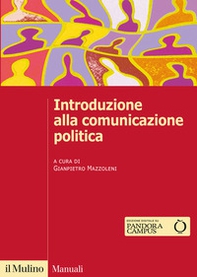 Introduzione alla comunicazione politica - Librerie.coop