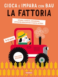 La fattoria. Gioca e impara con Bau - Librerie.coop