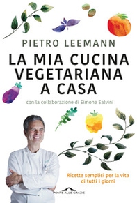 La mia cucina vegetariana a casa - Librerie.coop