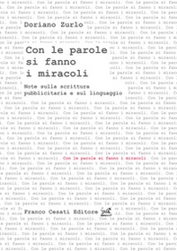 Con le parole si fanno i miracoli. Note sulla scrittura pubblicitaria e sul linguaggio - Librerie.coop