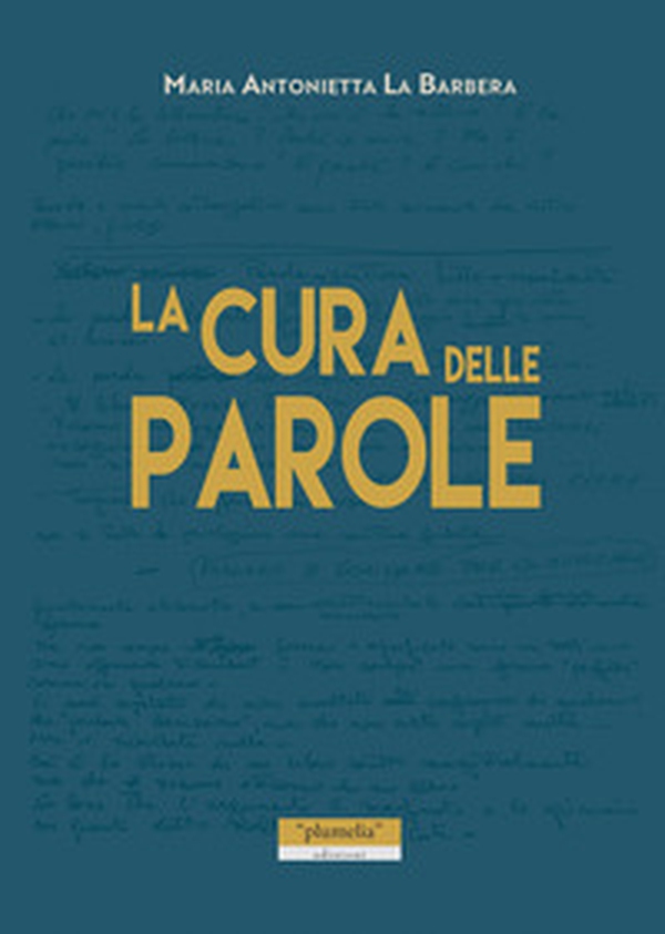 La cura delle parole - Librerie.coop La cura delle parole - Librerie.coop