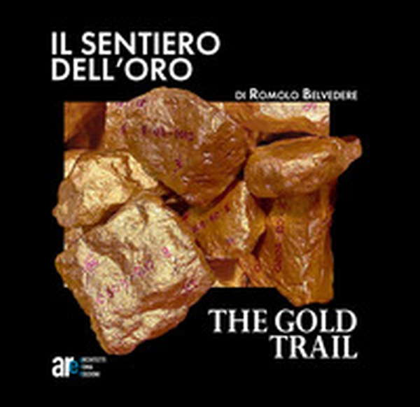 Il sentiero dell'oro-The gold trail - Librerie.coop Il sentiero dell'oro-The gold trail - Librerie.coop