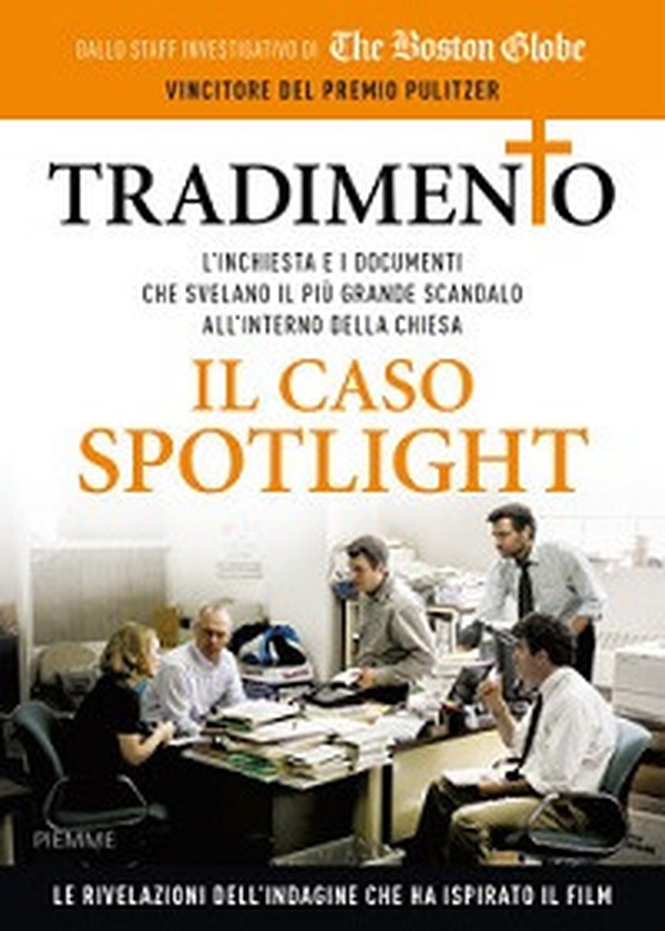 Tradimento. Il caso Spotlight - Librerie.coop Tradimento. Il caso Spotlight - Librerie.coop