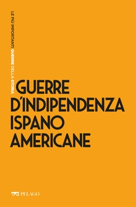 Guerre d'Indipendenza ispanoamericane - Librerie.coop