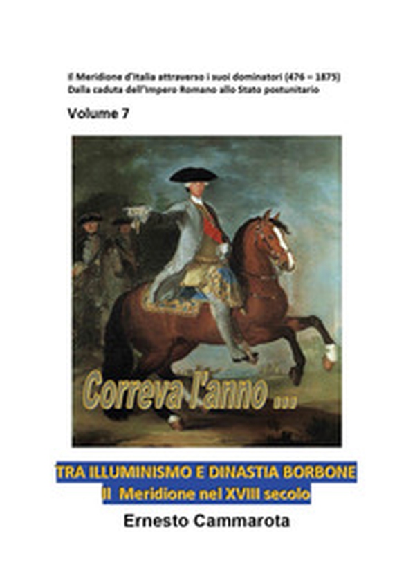 Tra Illuminismo e dinastia Borbone. Il Meridione nel XVIII secolo - Librerie.coop Tra Illuminismo e dinastia Borbone. Il Meridione nel XVIII secolo - Librerie.coop