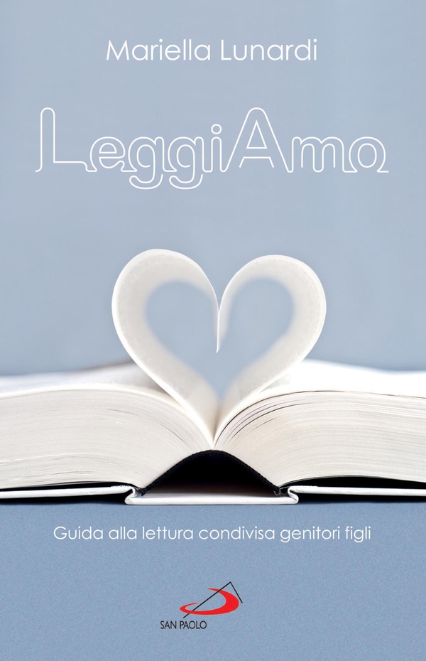 LeggiAmo. Guida alla lettura condivisa genitori figli - Librerie.coop LeggiAmo. Guida alla lettura condivisa genitori figli - Librerie.coop