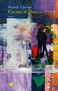 Il ponte di ghiaccio - Librerie.coop