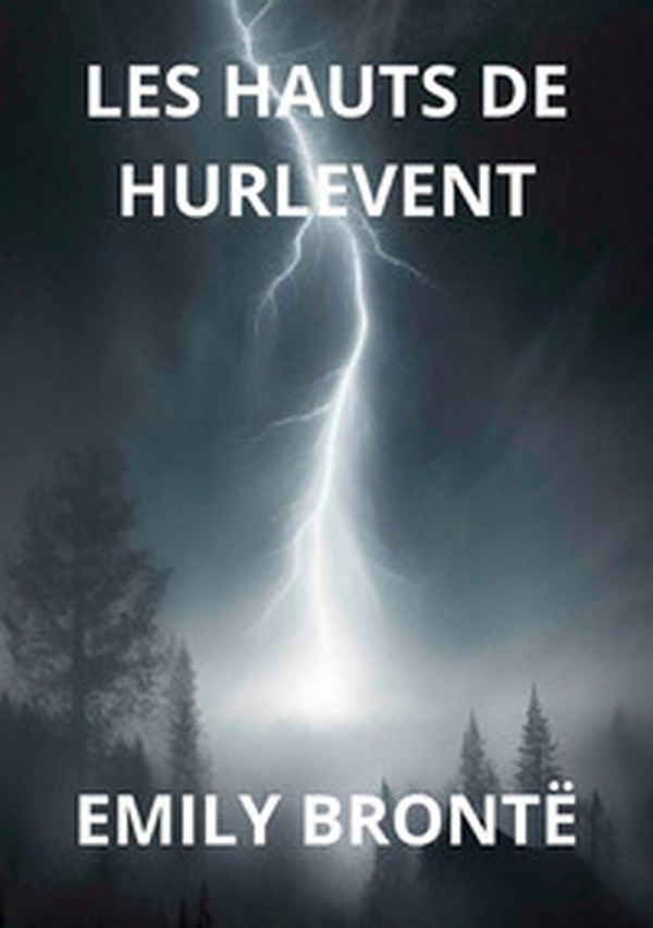 Les hauts de hurle-vent - Librerie.coop Les hauts de hurle-vent - Librerie.coop