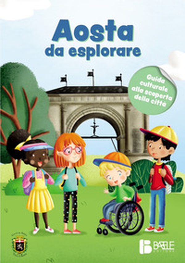 Aosta da esplorare. Guida culturale alla scoperta della città - Librerie.coop Aosta da esplorare. Guida culturale alla scoperta della città - Librerie.coop