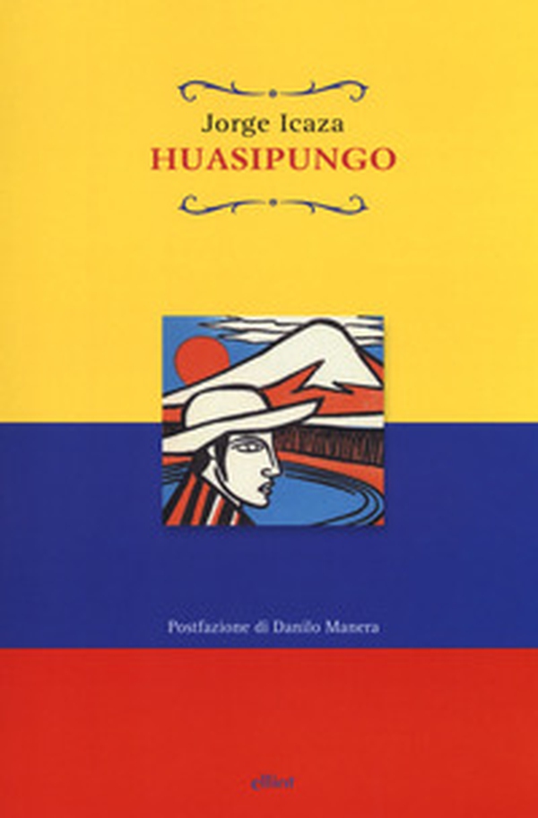 Huasipungo - Librerie.coop Huasipungo - Librerie.coop