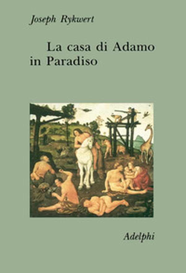 La casa di Adamo in Paradiso - Librerie.coop La casa di Adamo in Paradiso - Librerie.coop