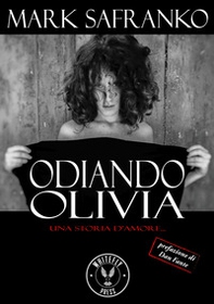 Odiando Olivia. Una storia d'amore... - Librerie.coop