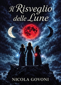 Il risveglio delle lune - Librerie.coop