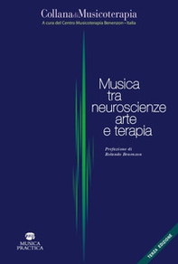Musica tra neuroscienze, arte e terapia - Librerie.coop