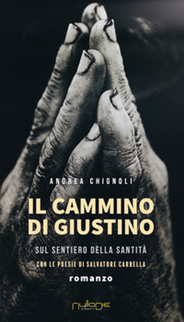 Il cammino di Giustino sul sentiero della santità - Librerie.coop Il cammino di Giustino sul sentiero della santità - Librerie.coop