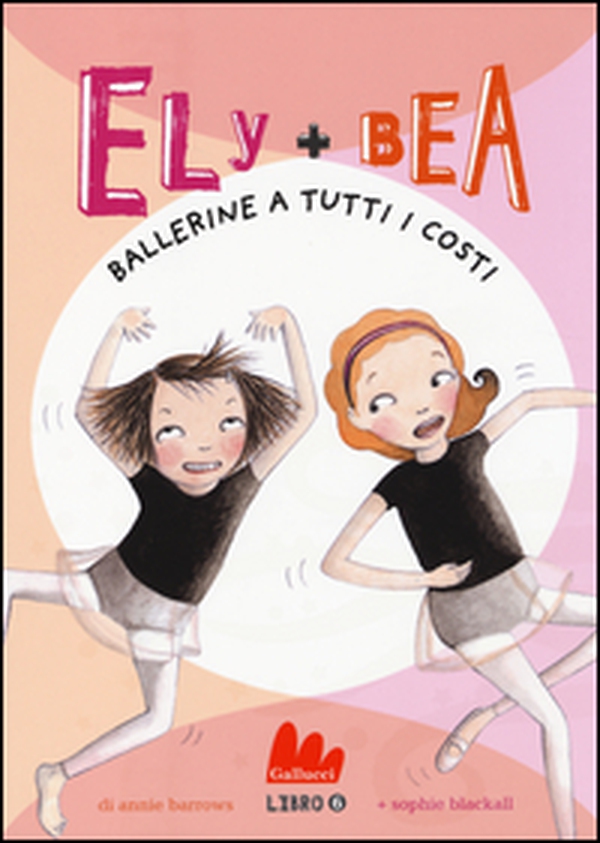 Ballerine a tutti i costi. Ely + Bea - Librerie.coop Ballerine a tutti i costi. Ely + Bea - Librerie.coop