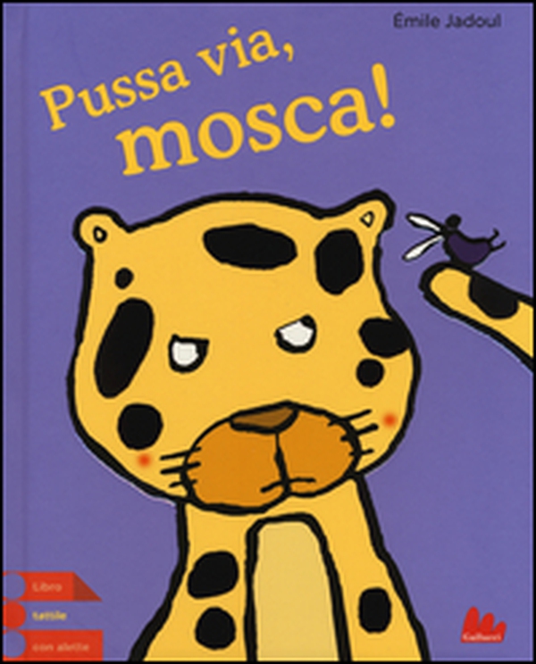 Pussa via, mosca! - Librerie.coop Pussa via, mosca! - Librerie.coop