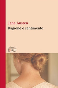 Ragione e sentimento - Librerie.coop Ragione e sentimento - Librerie.coop