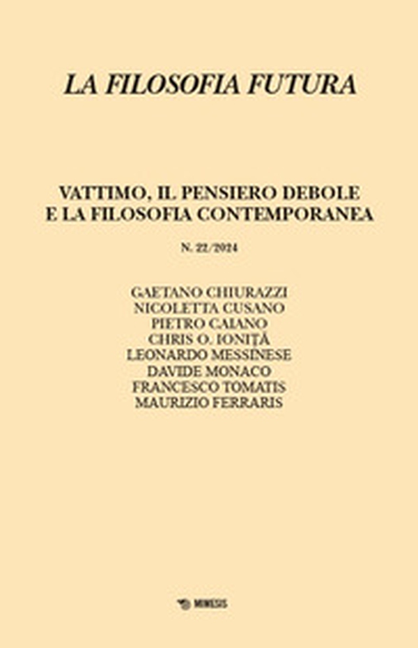 La filosofia futura - Vol. 22 - Librerie.coop La filosofia futura - Vol. 22 - Librerie.coop