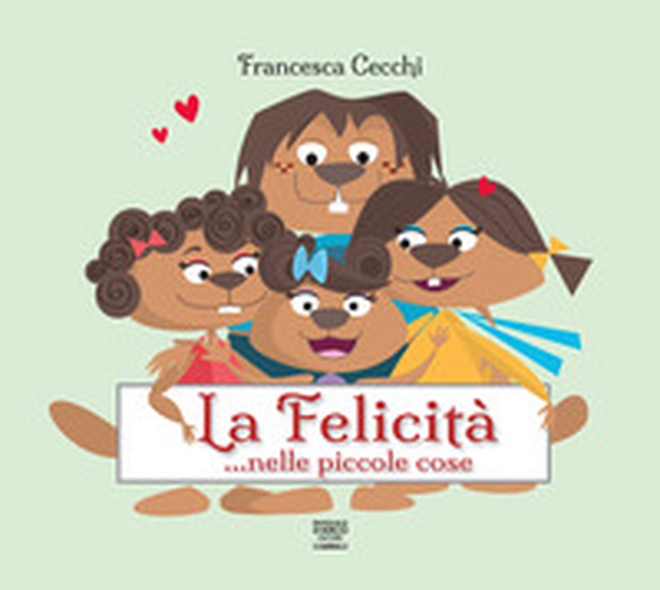 La felicità nelle piccole cose - Librerie.coop La felicità nelle piccole cose - Librerie.coop