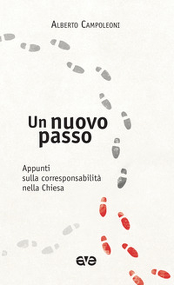 Un nuovo passo. Appunti sulla corresponsabilità nella Chiesa - Librerie.coop Un nuovo passo. Appunti sulla corresponsabilità nella Chiesa - Librerie.coop