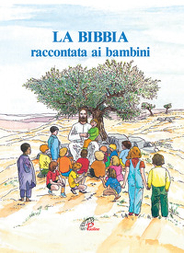 La Bibbia raccontata ai bambini - Librerie.coop La Bibbia raccontata ai bambini - Librerie.coop