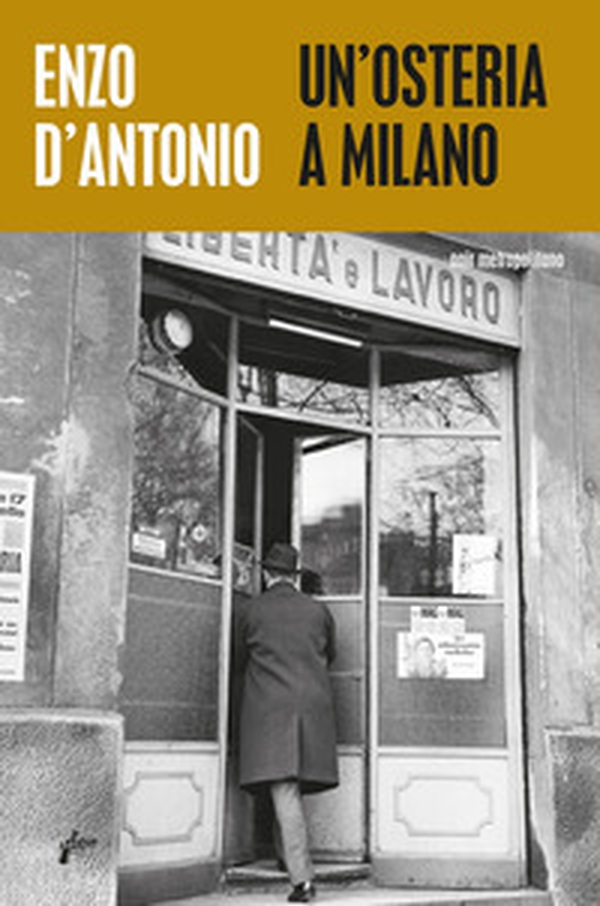 Un'osteria a Milano - Librerie.coop Un'osteria a Milano - Librerie.coop