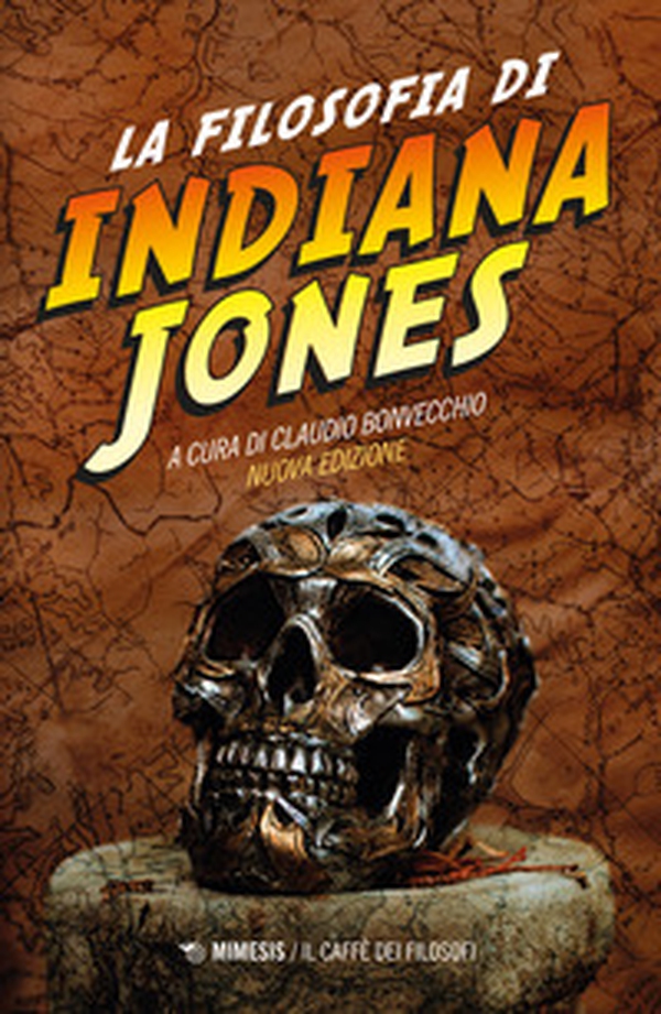La filosofia di Indiana Jones - Librerie.coop La filosofia di Indiana Jones - Librerie.coop