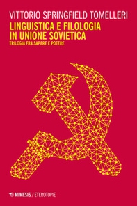 Linguistica e filologia in Unione Sovietica. Trilogia fra sapere e potere - Librerie.coop Linguistica e filologia in Unione Sovietica. Trilogia fra sapere e potere - Librerie.coop