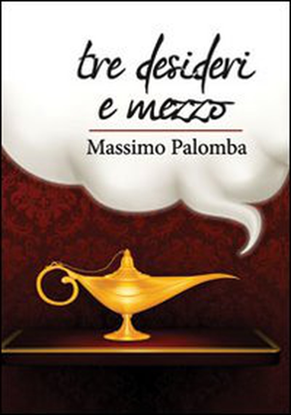 Tre desideri e mezzo - Librerie.coop Tre desideri e mezzo - Librerie.coop