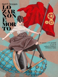 NeXT-Stream. Lo zar non è morto - Librerie.coop