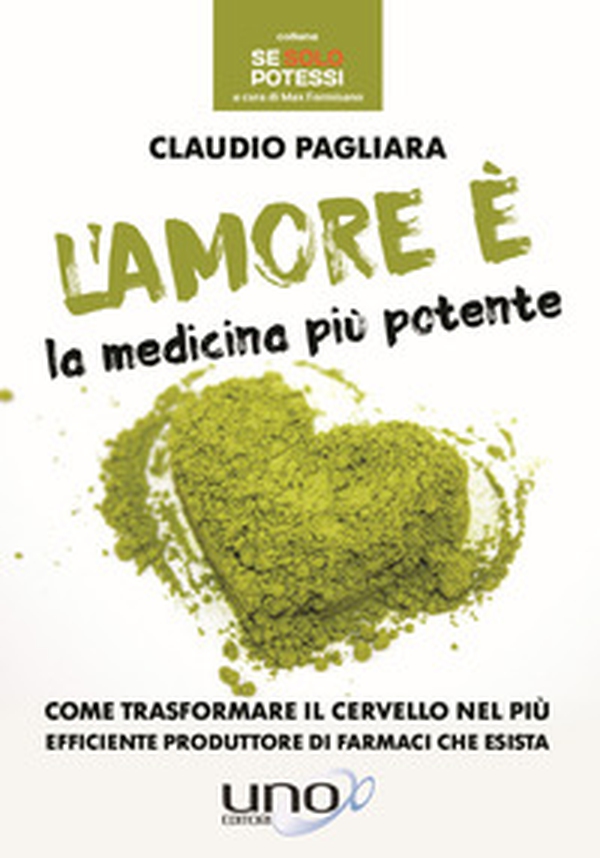 L'amore è la medicina più potente - Librerie.coop L'amore è la medicina più potente - Librerie.coop