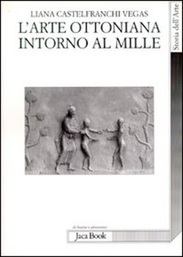 L'arte ottoniana intorno al Mille - Librerie.coop