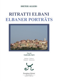 Ritratti elbani-Elbaner porträts. Ediz. italiana e tedesca - Librerie.coop