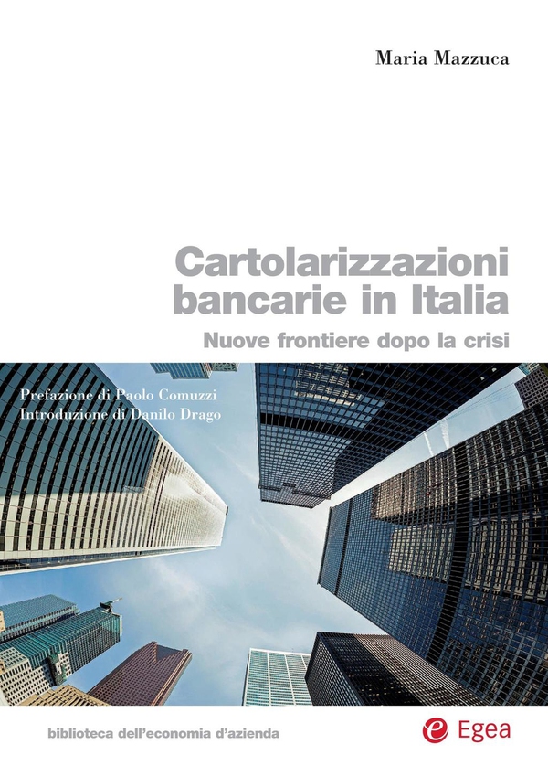 Cartolarizzazioni bancarie in Italia - Librerie.coop Cartolarizzazioni bancarie in Italia - Librerie.coop