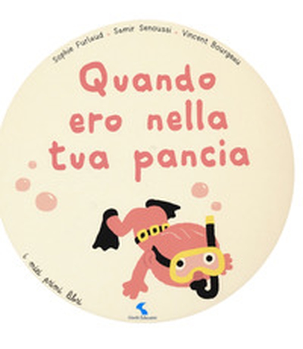 Quando ero nella tua pancia - Librerie.coop Quando ero nella tua pancia - Librerie.coop