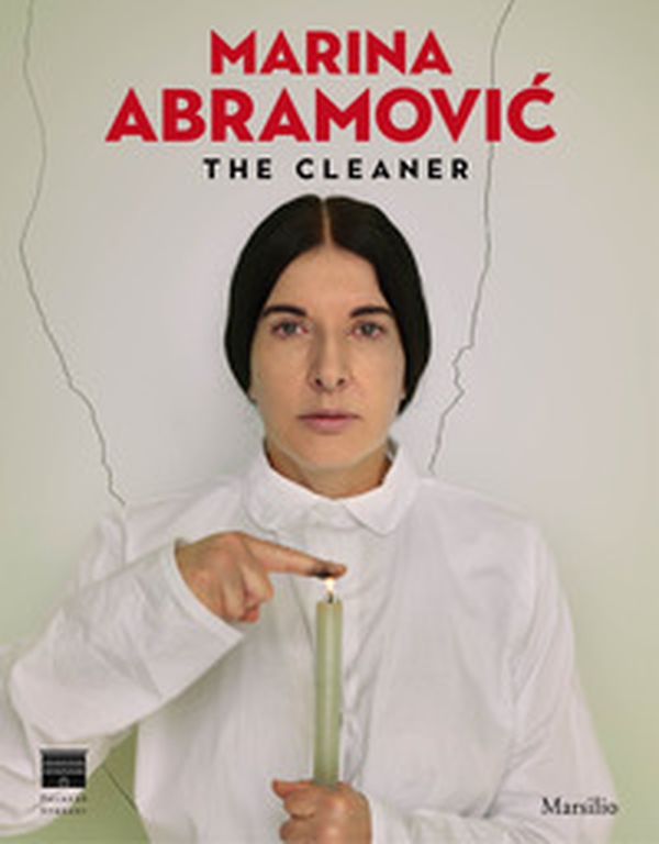Marina Abramovic. The cleaner. Catalogo della mostra (Firenze, 21 settembre 2018-20 gennaio 2019) - Librerie.coop Marina Abramovic. The cleaner. Catalogo della mostra (Firenze, 21 settembre 2018-20 gennaio 2019) - Librerie.coop