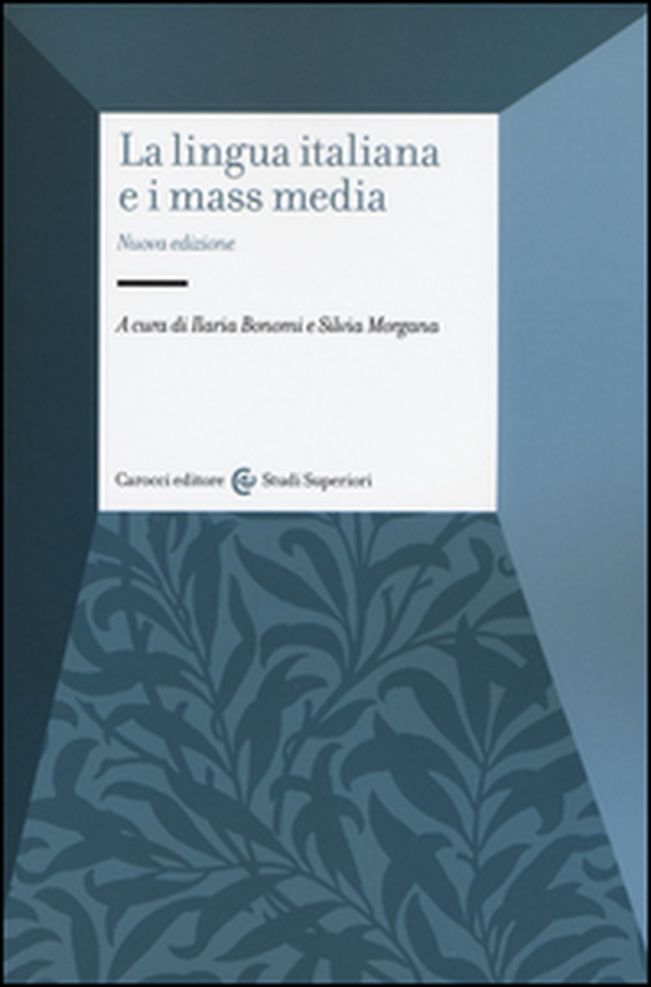 La lingua italiana e i mass media - Librerie.coop La lingua italiana e i mass media - Librerie.coop