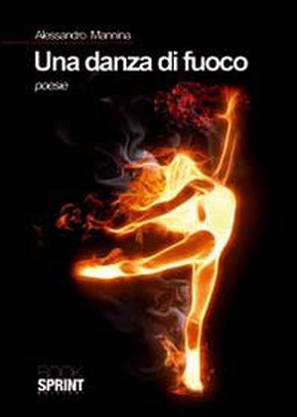 Una danza di fuoco - Librerie.coop Una danza di fuoco - Librerie.coop