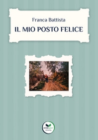 Il mio posto felice - Librerie.coop