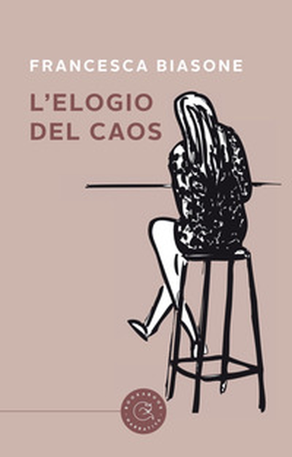 L'elogio del caos - Librerie.coop L'elogio del caos - Librerie.coop