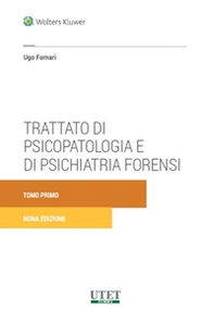 Trattato di psicopatologia e di psichiatria forensi - Librerie.coop Trattato di psicopatologia e di psichiatria forensi - Librerie.coop