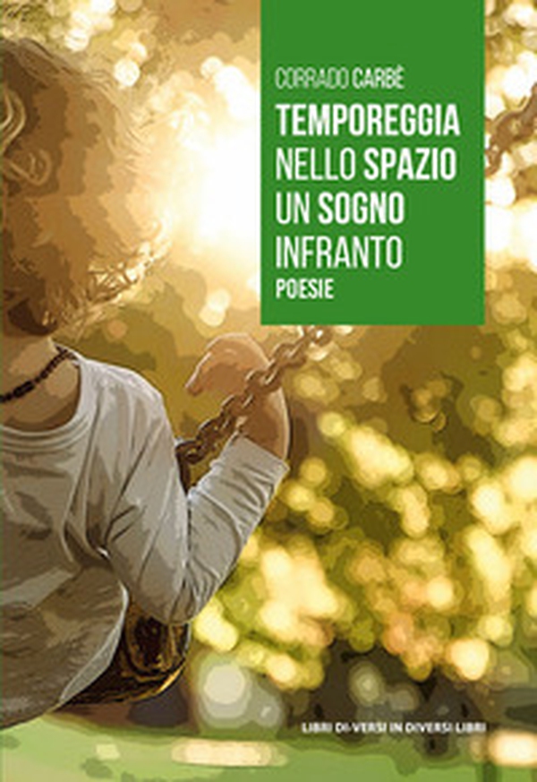 Temporeggia nello spazio un sogno infranto - Librerie.coop Temporeggia nello spazio un sogno infranto - Librerie.coop