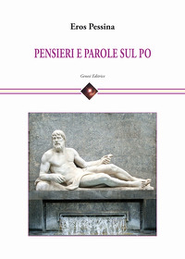 Pensieri e parole sul Po - Librerie.coop Pensieri e parole sul Po - Librerie.coop