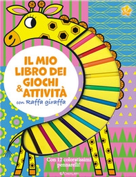 Il mio libro dei giochi & attività con Raffa giraffa - Librerie.coop
