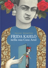 Frida Kahlo nella sua casa azul - Librerie.coop