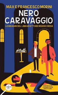 Nero Caravaggio. Le indagini del libraio Ettore Misericordia - Librerie.coop