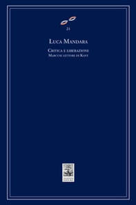 Critica e liberazione. Marcuse lettore di Kant - Librerie.coop